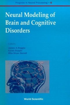 Neural Modeling of Brain and Cognitive Disorders - Berndt, Rita Sloan; Muller, Berndt; Reggia, James A; Ruppin, Eytan