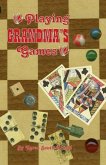 Playing Grandma's Games