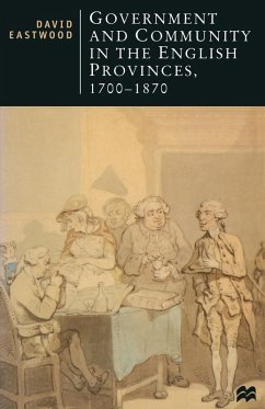 Cover Government and Community in the English Provinces, 1700-1870. David Eastwood
