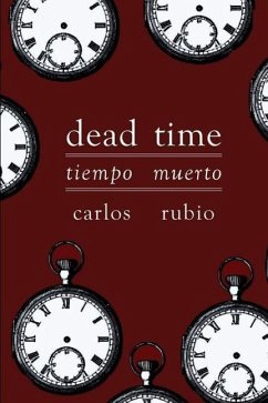 Tiempo Muerto/Dead Time - Rubio, Carlos