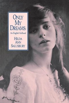 Only My Dreams - Salusbury, Hilda Ann