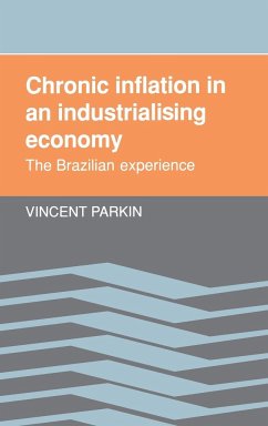 Chronic Inflation in an Industrializing Economy - Parkin, Vincent