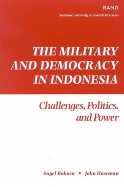 The Military and Democracy in Indonesia - Rand Corporation; Haseman, John