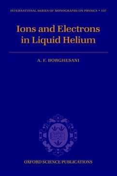 Electrons and Ions in Liquid Helium - Borghesani, Armando Francesco