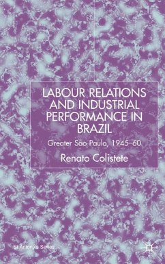 Labour Relations and Industrial Performance in Brazil - Colistete, R.