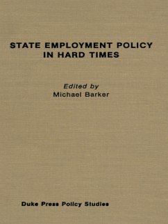 State Employment Policy in Hard Times