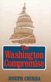 The Washington Compromise: How Government Betrays the National Interest