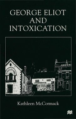 George Eliot and Intoxication - McCormack, K.