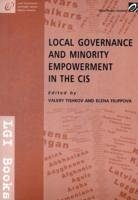 Local Governance and Minority Empowerment in the Cis - Tishkov, Valery