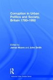 Corruption in Urban Politics and Society, Britain 1780-1950