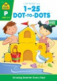 School Zone Numbers 1-25 Dot-To-Dots Workbook School Zone Numbers 1-25 Dot-To-Dots Workbook
