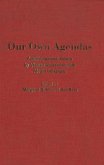 Our Own Agendas: Autobiographical Essays by Women Associated with McGill University