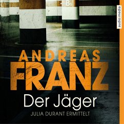 Der Jäger / Julia Durant Bd.4 (MP3-Download) - Franz, Andreas
