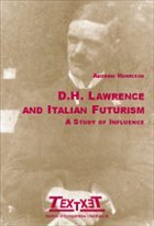 D.H. Lawrence and Italian Futurism: - HARRISON, Andrew