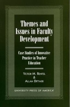 Themes and Issues in Faculty Development - Rentel, Victor M; Dittmer, Allan