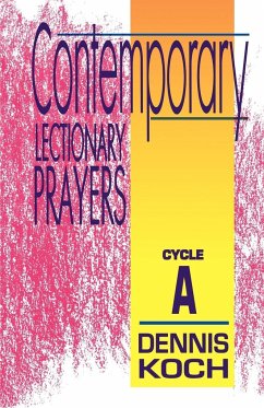 Contemporary Lectionary Prayers - Koch, Dennis