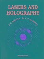 Lasers and Holography - Mehta, P C; Rampal, V V