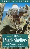 The Pearl-Shellers of Torres Strait: Resource, Development and Decline 1860s-1960s
