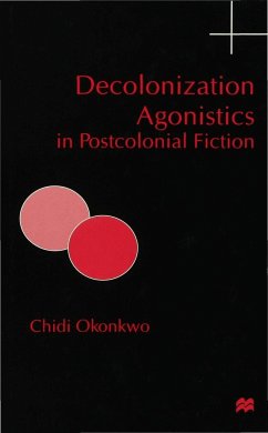 Decolonization Agonistics in Postcolonial Fiction - Okonkwo, C.