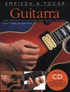 Guitarra: Una Completa Guia Ilustrada Para Tocar la Guitarra [With CD] - Dick, Arthur