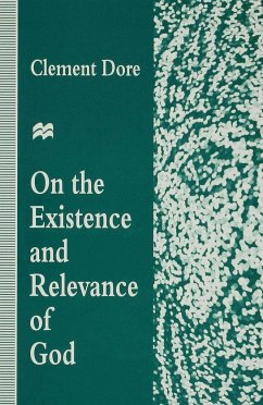 On the Existence and Relevance of God - Dore, Clement