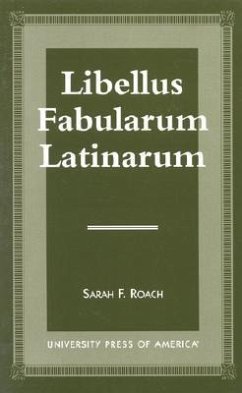 Libellus Fabularum Latinarum - Roach, Sarah F.