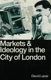 Markets and Ideology in the City of London