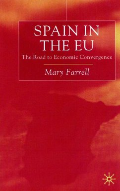 Spain in the E.U. the Road to Economic Convergenc - Farrell, M.