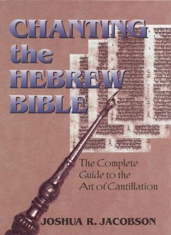 Chanting the Hebrew Bible - Jacobson, Joshua R