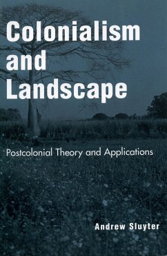 Colonialism and Landscape - Sluyter, Andrew