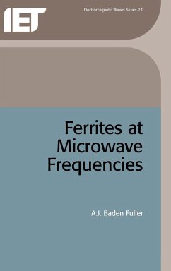 Ferrites at Microwave Frequencies - Baden Fuller, A J