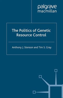 The Politics of Genetic Resource Control - Stenson, A.;Gray, T.