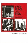 Race, Place, and Risk