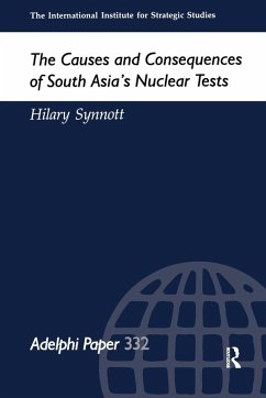 The Causes and Consequences of South Asia's Nuclear Tests - Synnott, Hilary