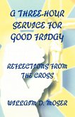 A Three-Hour Service For Good Friday