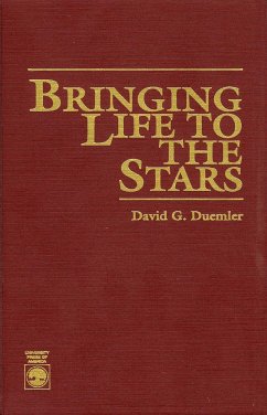 Bringing Life to the Stars - Duemler, David G