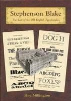 Stephenson Blake: The Last of the Old English Typefounders - Millington, Roy