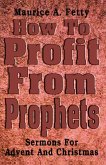 How to Profit from Prophets