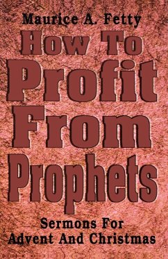 How to Profit from Prophets - Fetty, Maurice A.