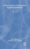 A First Course in Structural Equation Modeling