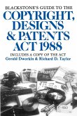 Blackstone's Guide to the Copyright, Designs & Patents ACT 1988