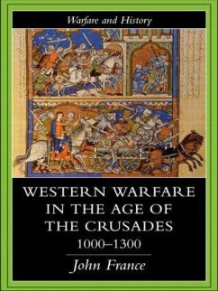 Western Warfare in the Age of the Crusades 1000-1300 - France, John