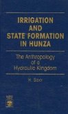 Irrigation and State Formation in Hunza: The Anthropology of a Hydraulic Kingdom