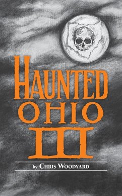 Haunted Ohio III - Woodyard, Chris