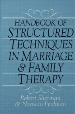 Handbook Of Structured Techniques In Marriage And Family Therapy - Sherman, Robert; Fredman, Norman