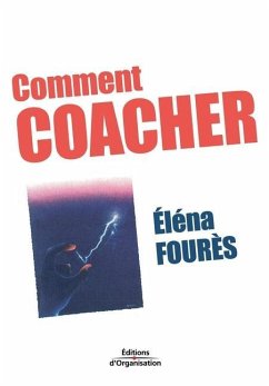 Comment coacher - Fourès, Eléna