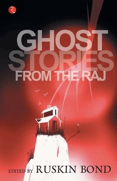 Ghost Stories From The Raj - Bond, Ruskin