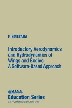 Introductory Aerodynamics and Hydrodynamics of Wings and Bodies - Smetana, Frederick O; Smetana; F Smetana, North Carolina State University