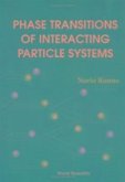 Phase Transitions of Interacting Particle Systems