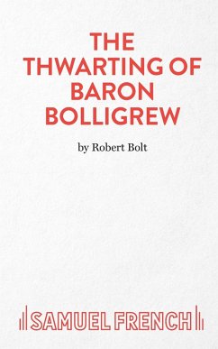 The Thwarting of Baron Bolligrew - Bolt, Robert